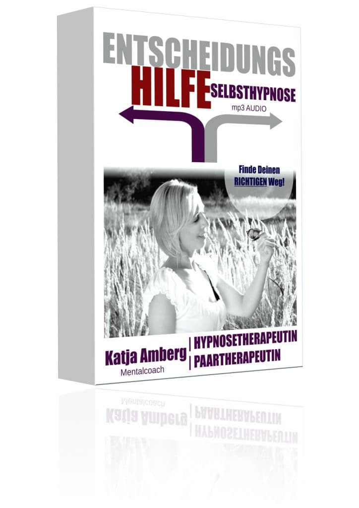 Selbsthypnose Entscheidungshilfe | Katja Amberg