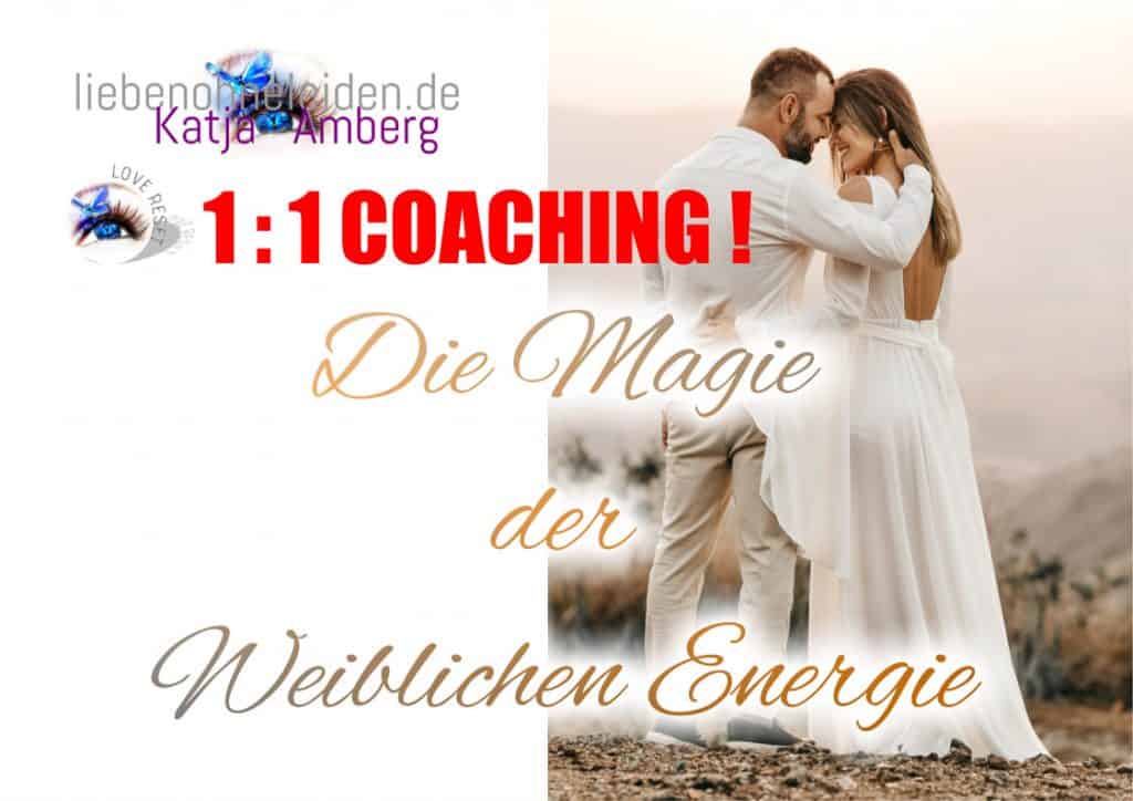 Die Magie der Weiblichen Energie | 1 zu 1 Coaching mit Katja Amberg exclusiv
